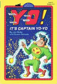 Yo! It's Captain Yo-yo (All Aboard Reading/Level 3 : Grades 2-3)
