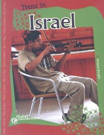 Teens in Israel (Global Connections Series)