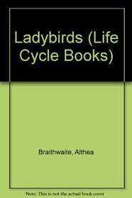 Ladybirds (Life Cycle Books)