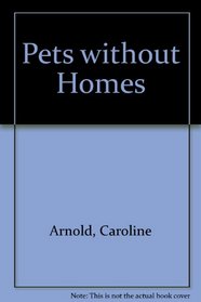 Pets Without Homes