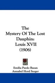 The Mystery Of The Lost Dauphin: Louis XVII (1906)