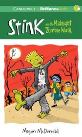 Stink and the Midnight Zombie Walk (Stink, Bk 7) (Audio CD) (Unabridged)