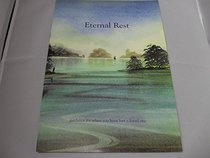 Eternal Rest: Guidance for When You Have Lost a Loved One