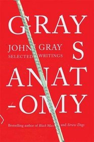 GRAY'S ANATOMY: SELECTED WRITINGS