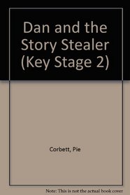 Dan and the Story Stealer (Key Stage 2)