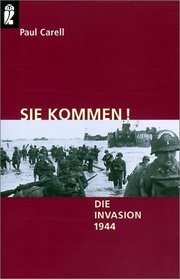 Sie kommen. Die Invasion 1944.