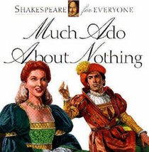 Much Ado about Nothing (Shakespeare for everyone)