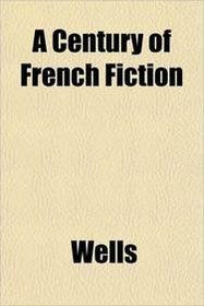 A Century of French Fiction