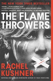 The Flamethrowers: A Novel