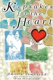 Keepsakes for the Heart: An Historical Biography