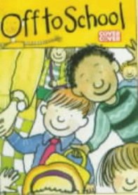 Off to School: Complete & Unabridged (Cover to Cover)