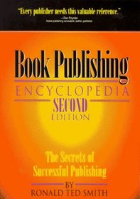 Book Publishing Encyclopedia: The Secrets of Successful Publishing
