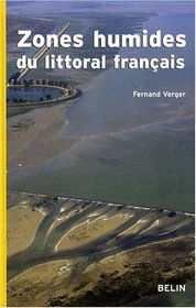 Zones humides du littoral français (French Edition)