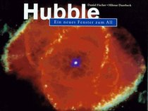 Hubble - ein neues Fenster zum All (German Edition)