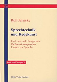 Sprechtechnik und Redekunst.