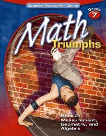 Math Triumphs, Grade 7, Student Study Guide, Book 2: Measurement, Geometry, and Algebra