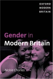 Gender in Modern Britain (Oxford Biogeography Series)