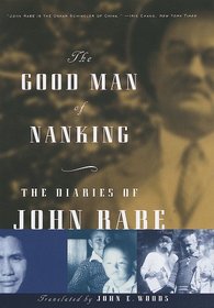 The Good Man of Nanking: The Diaries of John Rabe