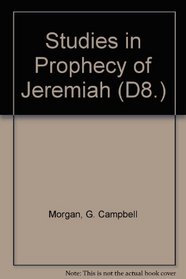 Studies in the Prophecy of Jeremiah