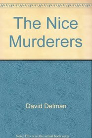 The nice murderers