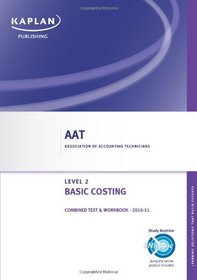 Basic Costing - Combined Text and Workbook (Aat)