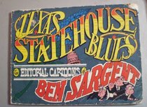 Texas statehouse blues: The editorial cartoons of Ben Sargent