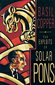 Exploits of Solar Pons (Four Novellas)