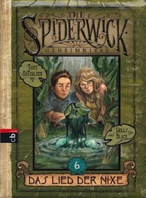 Die Spiderwick Geheimnisse 06. Das Lied der Nixe