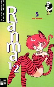 Ranma 1/2 Bd. 05. Die Katzen.