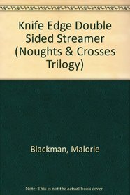 Knife Edge Double Sided Streamer (Noughts & Crosses Trilogy)