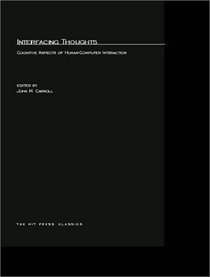 Interfacing Thought: Cognitive Aspects of Human-Computer Interaction