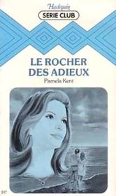 Le Rocher Des Adieux (Bladon's Rock) (French Edition)