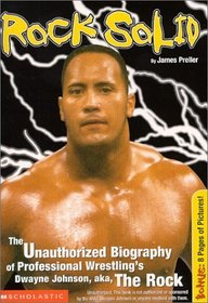 Rock Solid : The Slammin' Unauthorized Biography Of Professional Wrestl (Superstars (Scholastic))