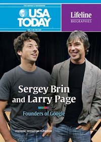 Sergey Brin and Larry Page: Founders of Google (USA Today Lifeline Biographies)