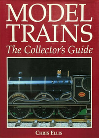 Model Trains - The Collectors Guide