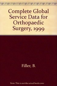 Complete Global Service Data for Orthopaedic Surgery, 1999
