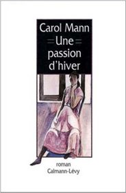 Une passion d'hiver (French Edition)