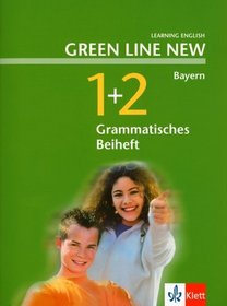 Green Line New 1 und 2. Grammatisches Beiheft. Bayern