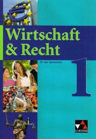 Wirtschaft & Recht 1. Mittelstufe Gymnasium