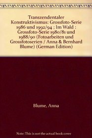 Anna Und Bernhard Blume (Fotoarbeiten und Grossfotoserien / Anna & Bernhard Blume) (German Edition)