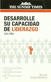 Desarrolle su capacidad de liderazgo/ Develop your leadership skills (Nuevos Emprendedores) (Spanish Edition)