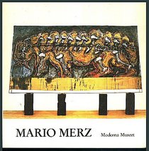 Mario Merz: [utstllning] : Moderna museet, Stockholm, 5 februari-20 mars 1983 (Moderna museets utstllningskatalog)