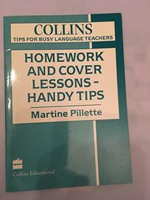 Homework and Cover Lessons - Handy Tips (Collins Tips for Busy Language Teachers)