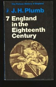 England in the Eighteenth Century (Pelican History of England)