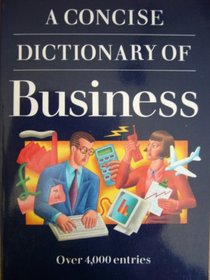 A Concise Dictionary of Business (Oxford reference)