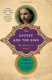 The Locust and the Bird: My Mother's Story