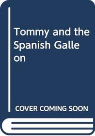 Tommy Spanish Galleon