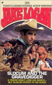 Slocum 275: Slocum and the Gravedigger (Slocum)