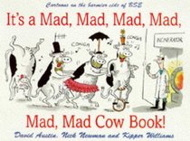 It's Mad, Mad, Mad, Mad, Mad, Mad Cow Book