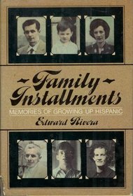 Family Installments: Memories of Growing Up Hispanic